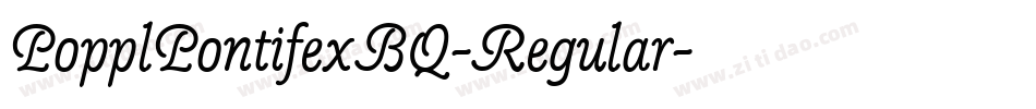 PopplPontifexBQ-Regular字体转换