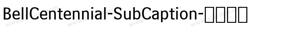 BellCentennial-SubCaption字体转换