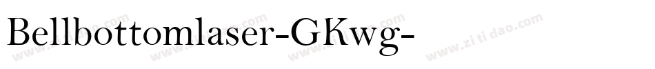 Bellbottomlaser-GKwg字体转换
