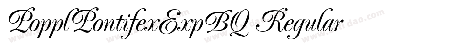 PopplPontifexExpBQ-Regular字体转换