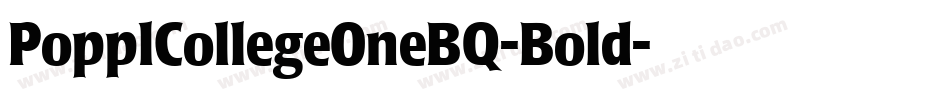 PopplCollegeOneBQ-Bold字体转换
