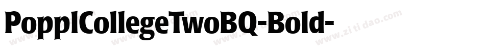 PopplCollegeTwoBQ-Bold字体转换