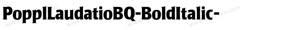 PopplLaudatioBQ-BoldItalic字体转换