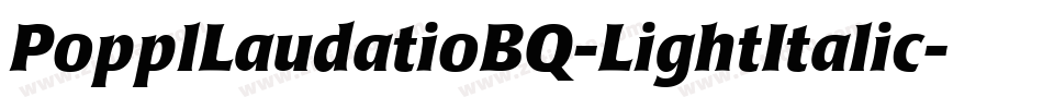PopplLaudatioBQ-LightItalic字体转换