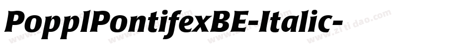 PopplPontifexBE-Italic字体转换