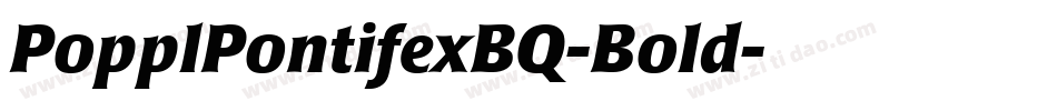 PopplPontifexBQ-Bold字体转换