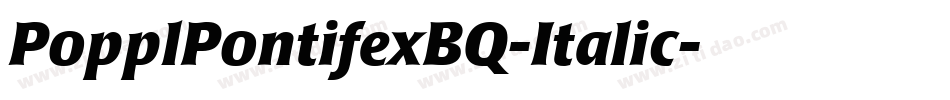 PopplPontifexBQ-Italic字体转换