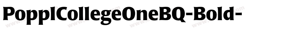 PopplCollegeOneBQ-Bold字体转换