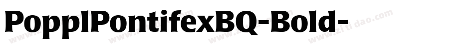 PopplPontifexBQ-Bold字体转换