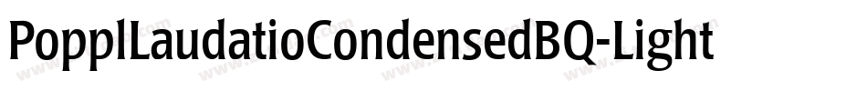 PopplLaudatioCondensedBQ-Light字体转换
