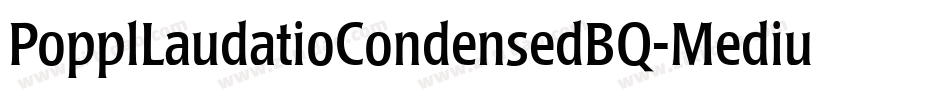 PopplLaudatioCondensedBQ-Medium字体转换