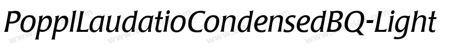 PopplLaudatioCondensedBQ-Light字体转换