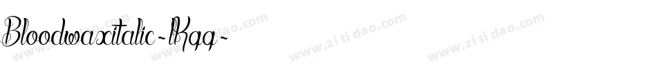 Bloodwaxitalic-lKqq字体转换
