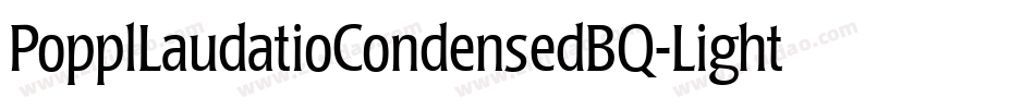 PopplLaudatioCondensedBQ-Light字体转换