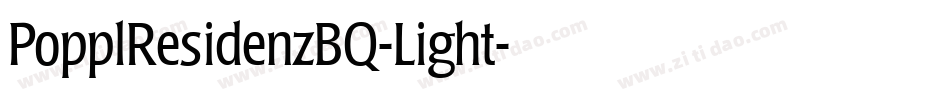PopplResidenzBQ-Light字体转换