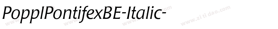 PopplPontifexBE-Italic字体转换