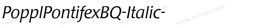 PopplPontifexBQ-Italic字体转换
