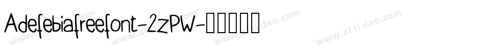 Adefebiafreefont-2zPW字体转换
