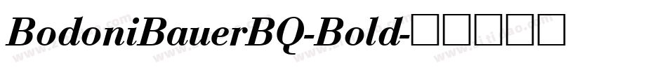 BodoniBauerBQ-Bold字体转换