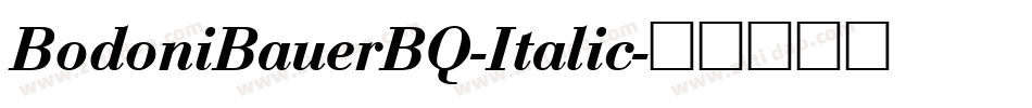 BodoniBauerBQ-Italic字体转换
