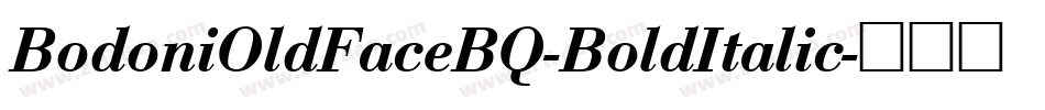 BodoniOldFaceBQ-BoldItalic字体转换