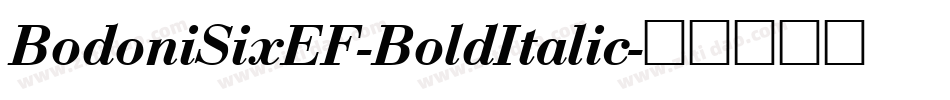 BodoniSixEF-BoldItalic字体转换