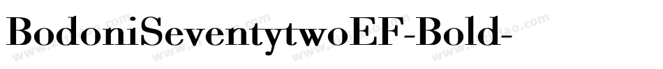 BodoniSeventytwoEF-Bold字体转换