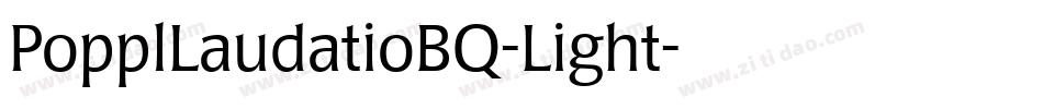 PopplLaudatioBQ-Light字体转换