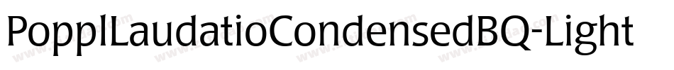PopplLaudatioCondensedBQ-Light字体转换