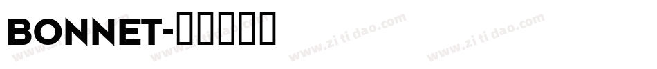 BONNET字体转换 BONNET字体转换