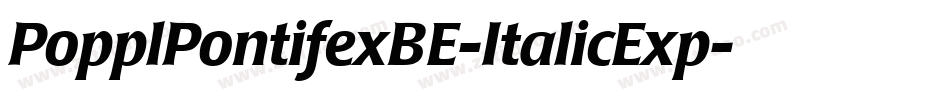 PopplPontifexBE-ItalicExp字体转换