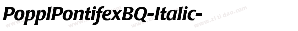 PopplPontifexBQ-Italic字体转换