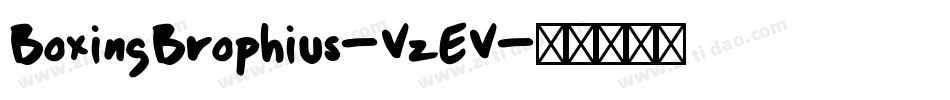 BoxingBrophius-VzEV字体转换