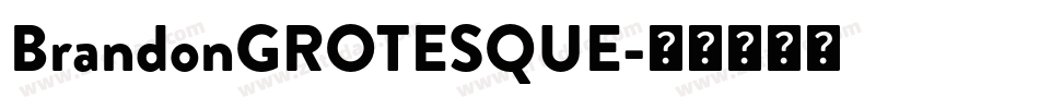 BrandonGROTESQUE字体转换