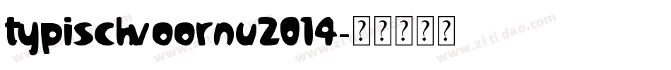typischvoornu2014字体转换