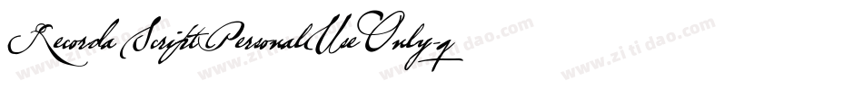 RecordaScriptPersonalUseOnly-q8nl字体转换 RecordaScriptPersonalUseOnly-q8nl字体转换