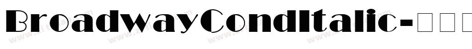 BroadwayCondItalic字体转换
