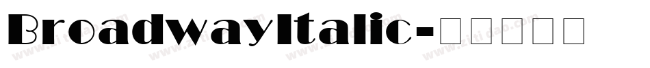 BroadwayItalic字体转换