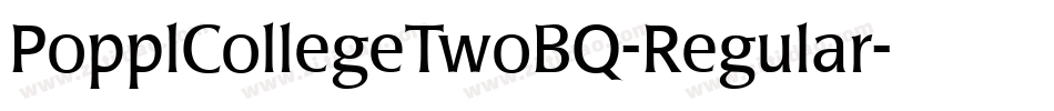 PopplCollegeTwoBQ-Regular字体转换