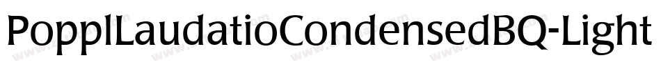 PopplLaudatioCondensedBQ-Light字体转换