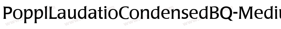 PopplLaudatioCondensedBQ-Medium字体转换