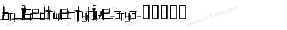 BruisedTwentyfive-3RY3字体转换