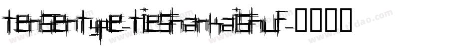 tensentype-tieshankaishuf字体转换