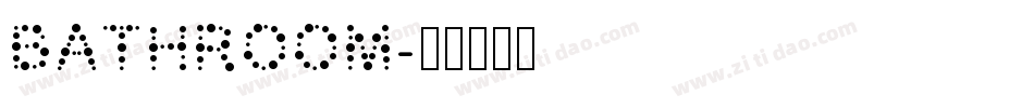 Bathroom字体转换 Bathroom字体转换