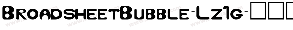 BroadsheetBubble-Lz1g字体转换