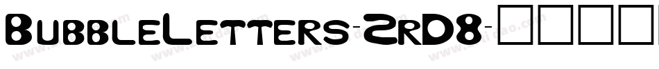 BubbleLetters-2rD8字体转换