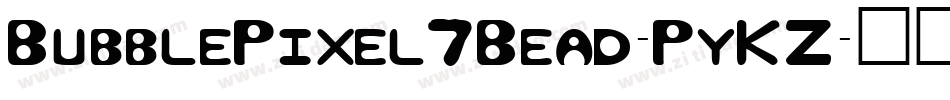 BubblePixel7Bead-PyKZ字体转换