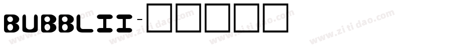 bubblii字体转换