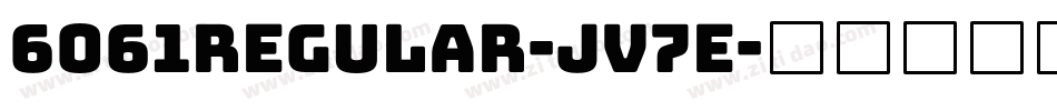 6061Regular-Jv7E字体转换