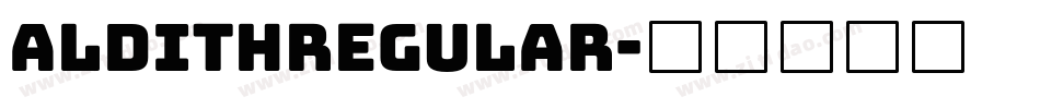 ALDITHRegular字体转换